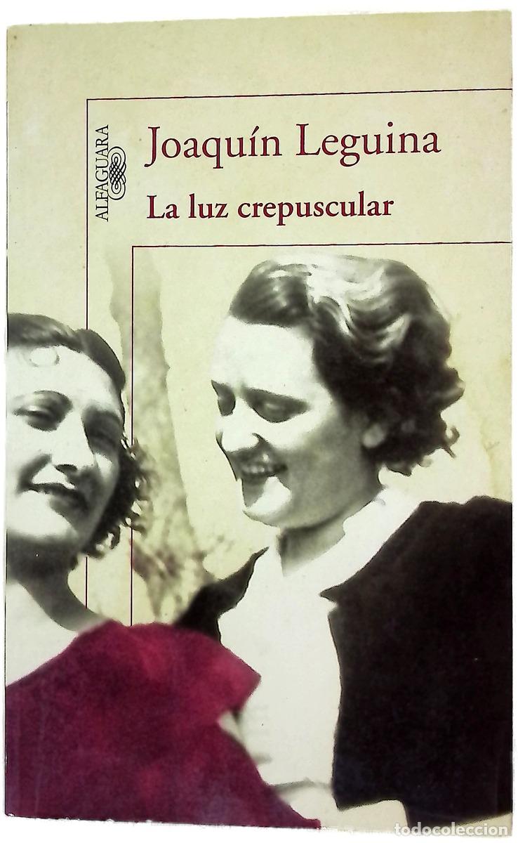 Livres: La luz crepuscular - Leguina, Joaqu&iacute;n