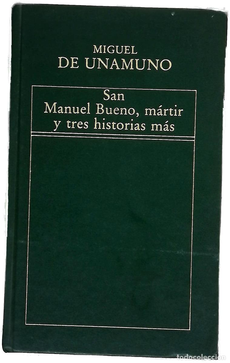 Livres: San Manuel Bueno, m&aacute;rtir, y tres historias m&aacute;s