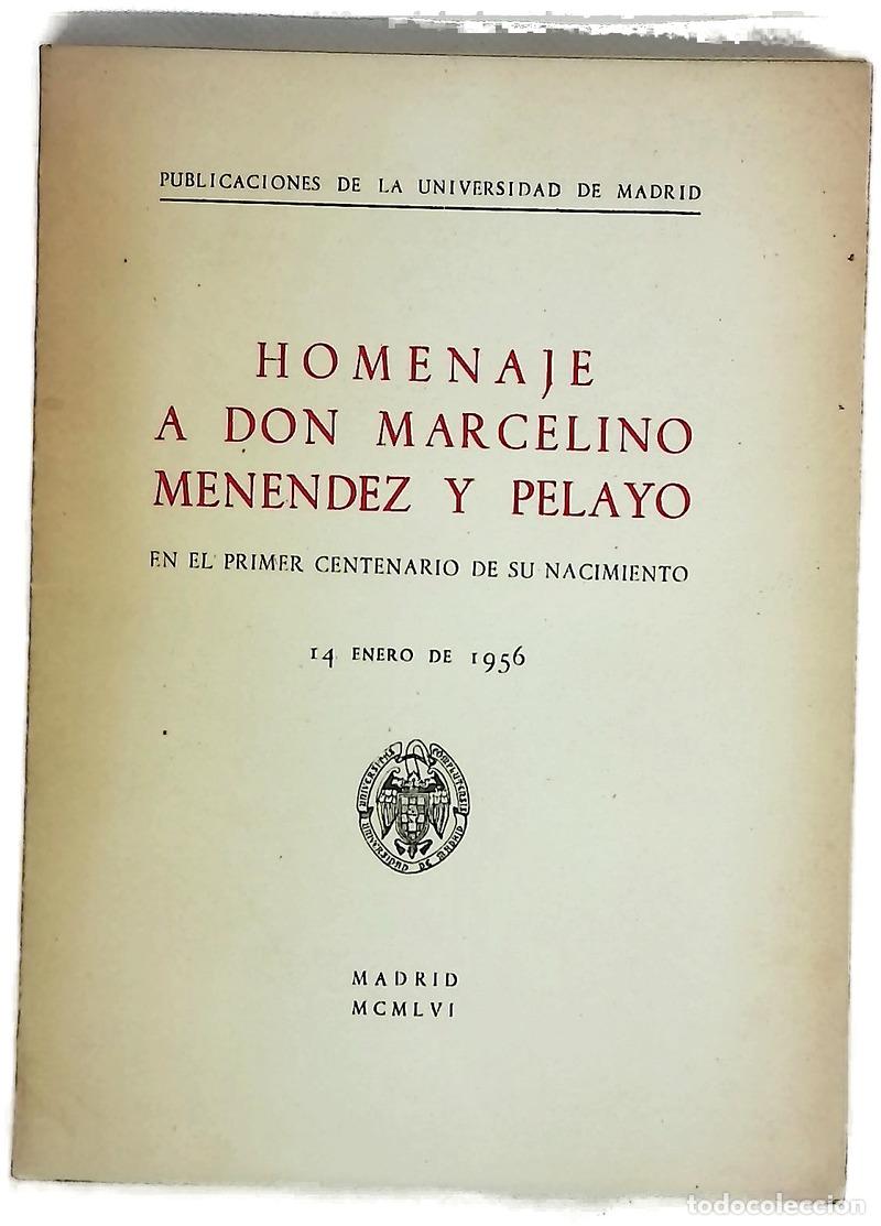 Livres: Homenaje a Don Marcelino Men&eacute;ndez y Pelayo en el primer centenario de su nacimiento, 14 de enero ...