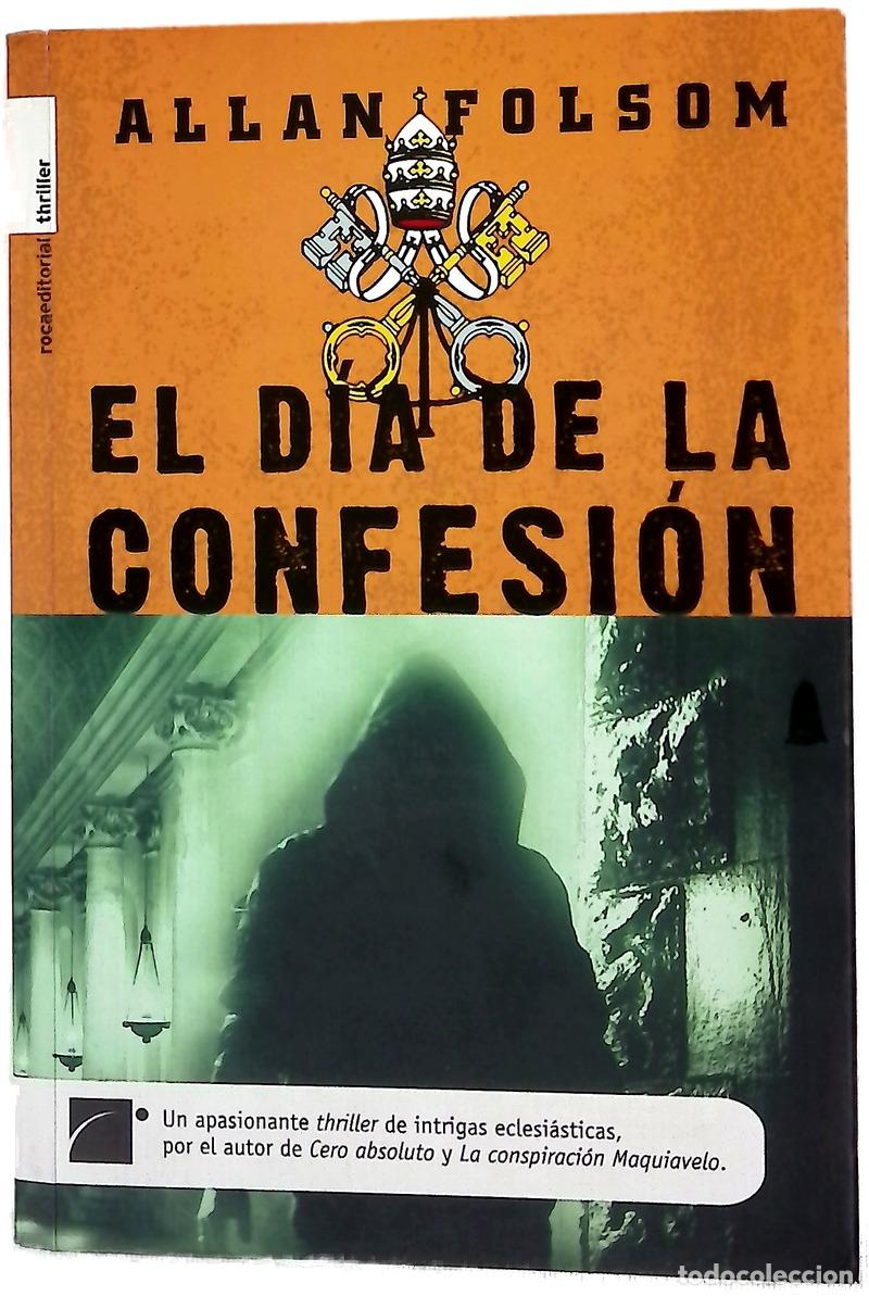Libri di seconda mano: El d&iacute;a de la confesi&oacute;n - Folsom, Allan