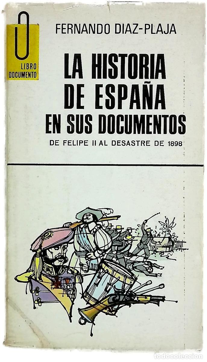 Libri di seconda mano: La historia de Espa&ntilde;a en sus documentos