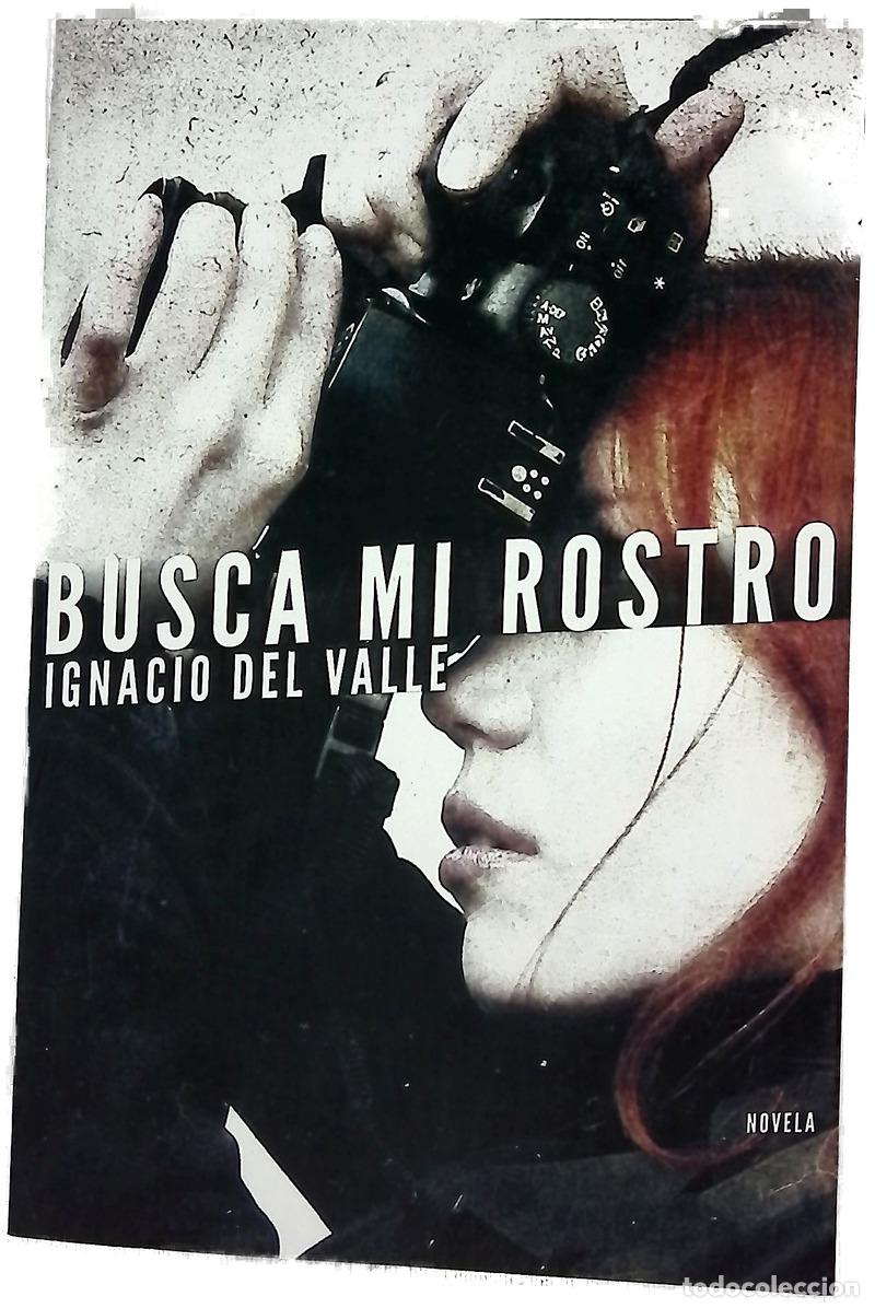 Libri di seconda mano: Busca mi rostro - Valle, Ignacio del