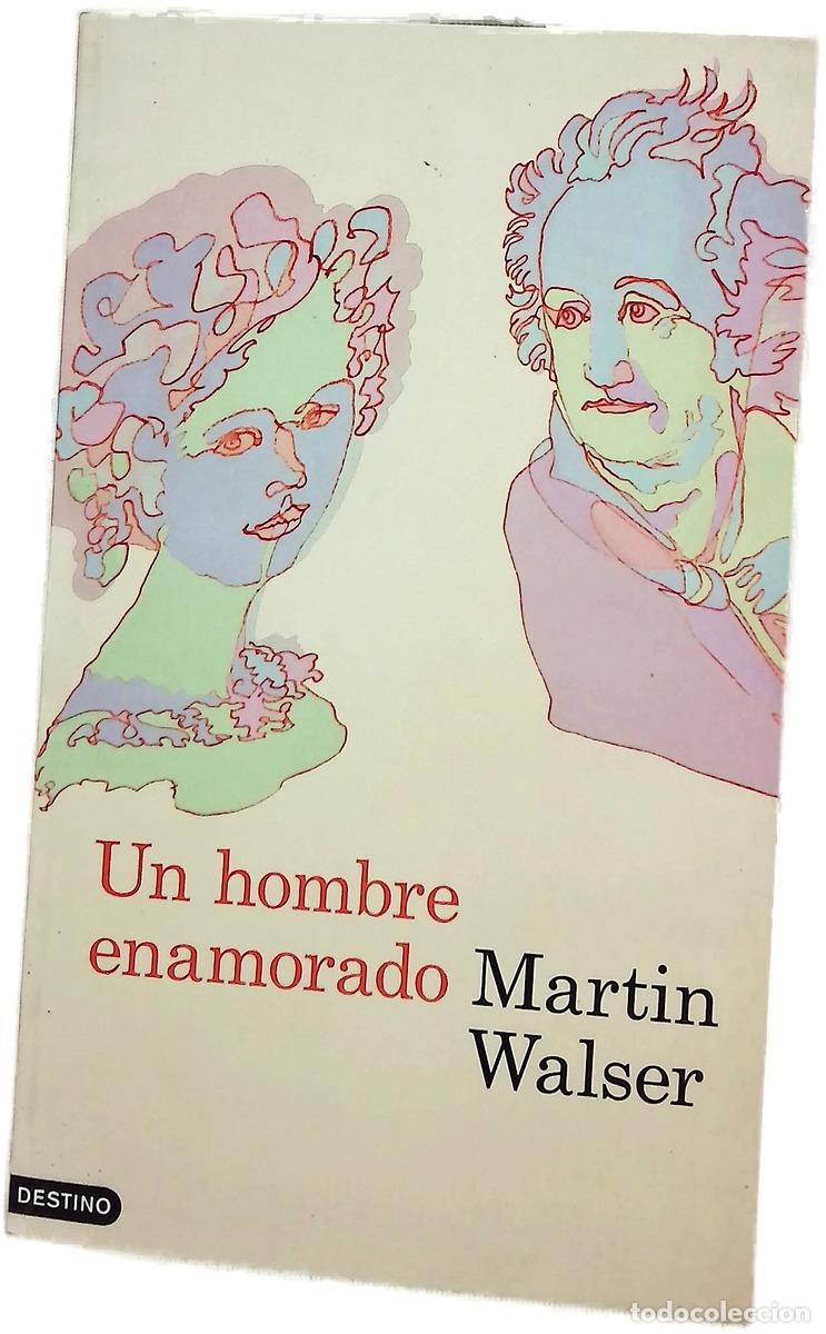 Libri di seconda mano: Un hombre enamorado - Walser, Martin; Andreu, Carles