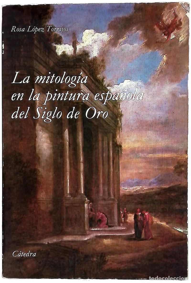 Libri di seconda mano: La mitolog&iacute;a en la pintura espa&ntilde;ola del siglo de oro
