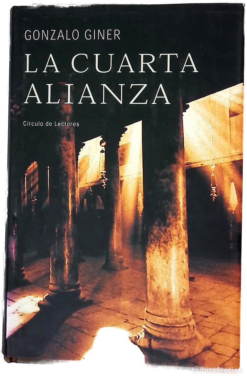 Livros em segunda m&atilde;o: La cuarta alianza - Giner, Gonzalo