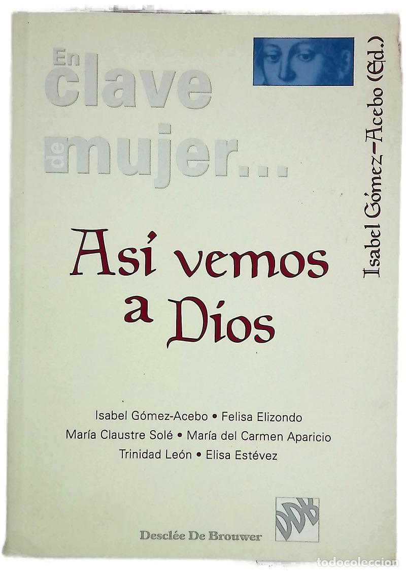 books: As&iacute; vemos a Dios - G&oacute;mez-Acebo, Isabel; Elizondo, Felisa