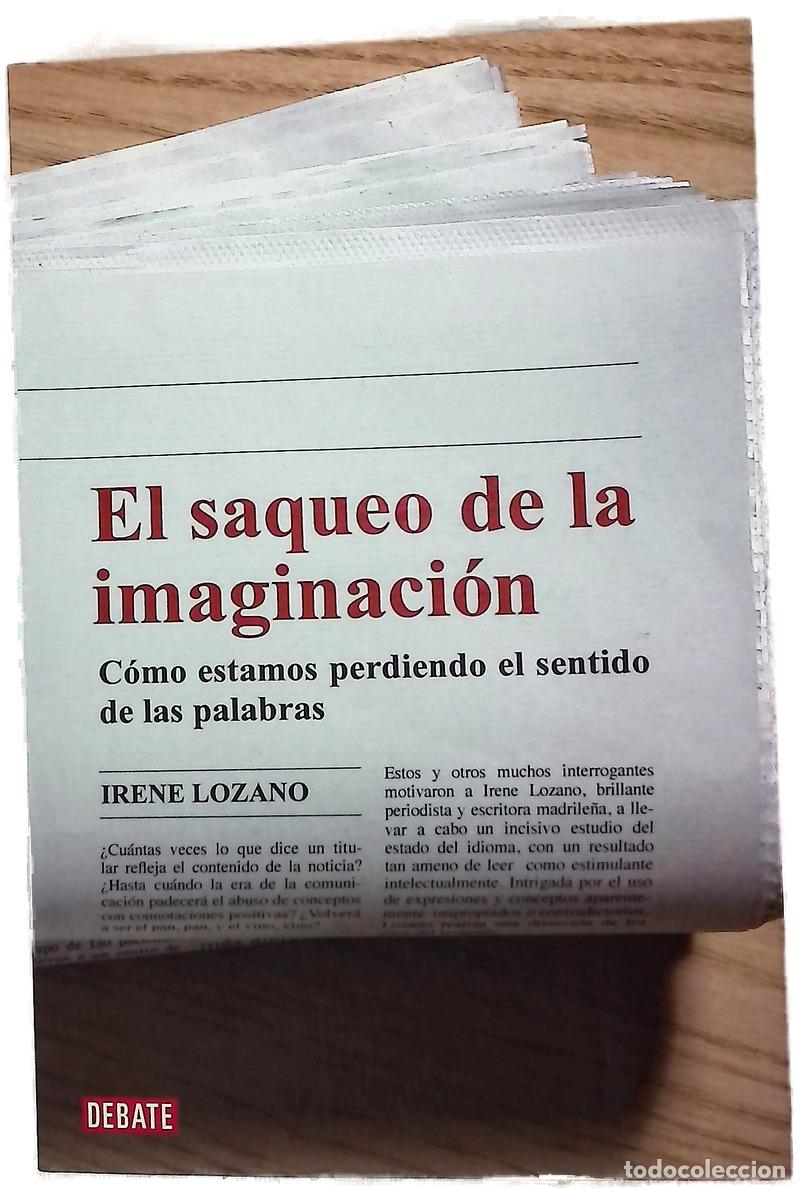 books: El saqueo de la imaginaci&oacute;n c&oacute;mo estamos perdiendo el sentido de las palabras