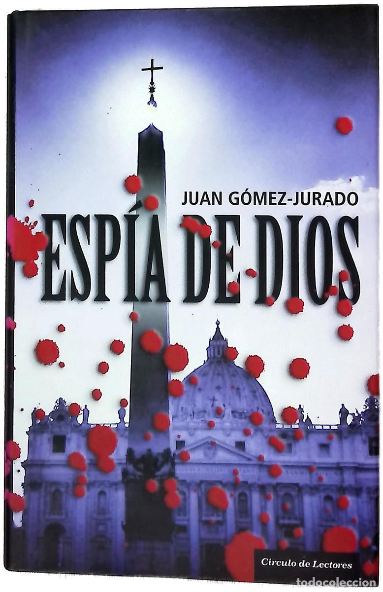 books: Esp&iacute;a de Dios - G&oacute;mez-Jurado, Juan