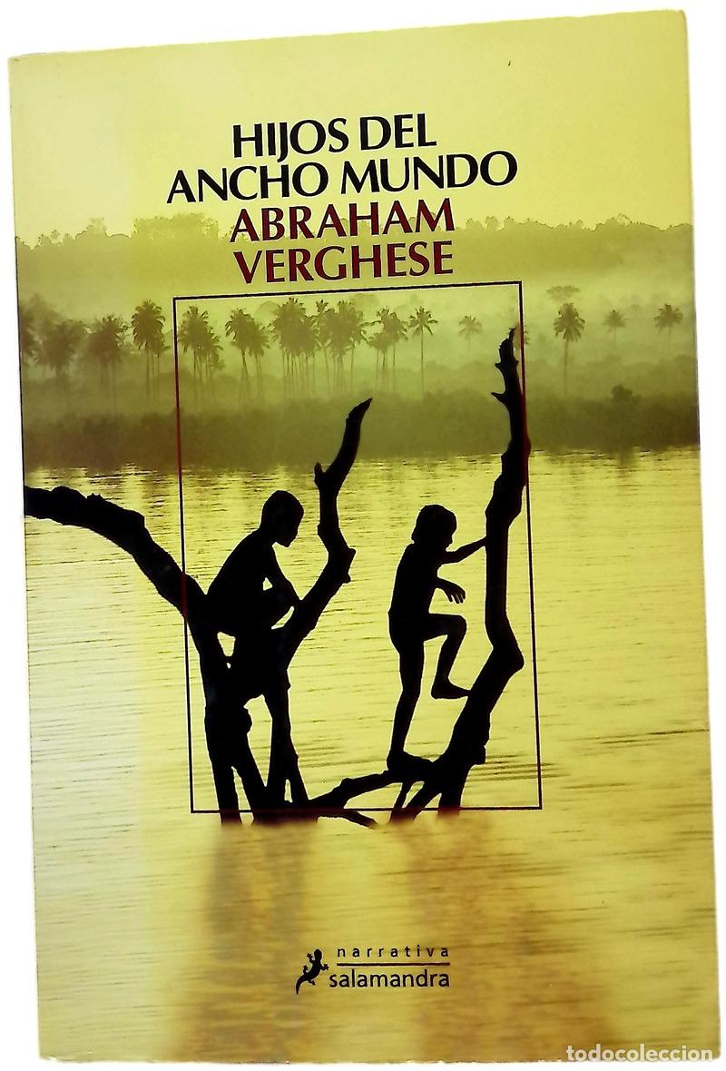Libros: Hijos del ancho mundo - Verghese, Abraham