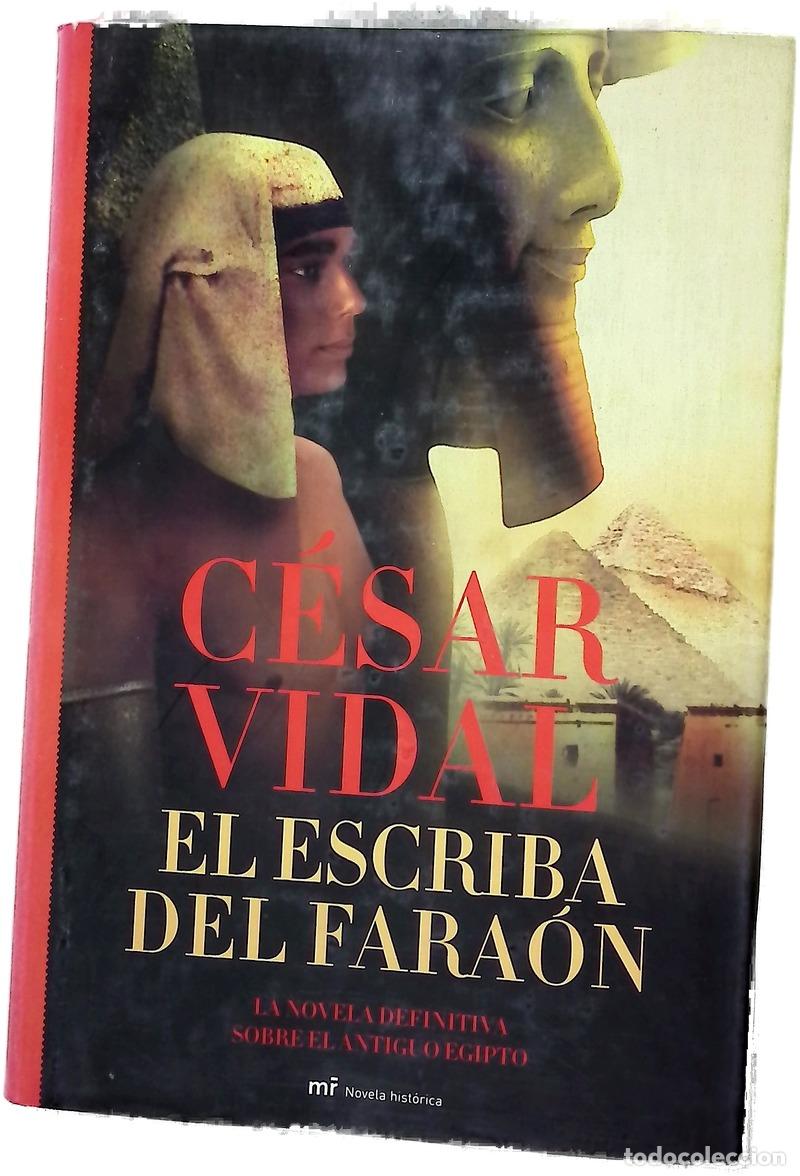 Libros: El escriba del fara&oacute;n - Vidal, C&eacute;sar