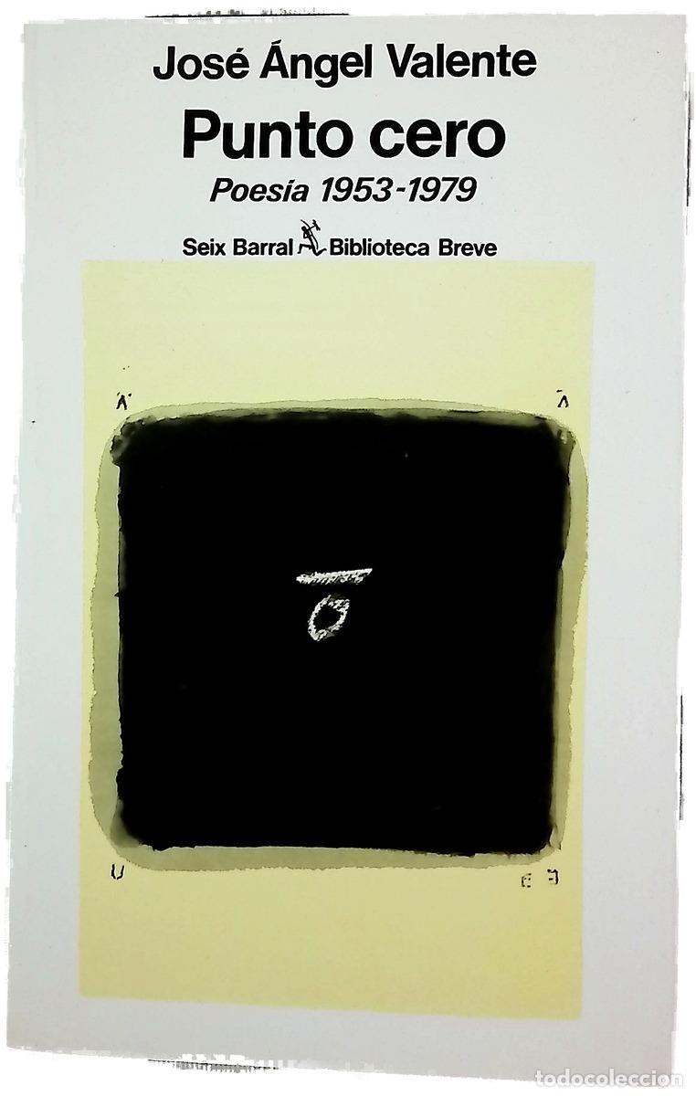 Libros: Punto cero (poes&iacute;a 1953-1979)