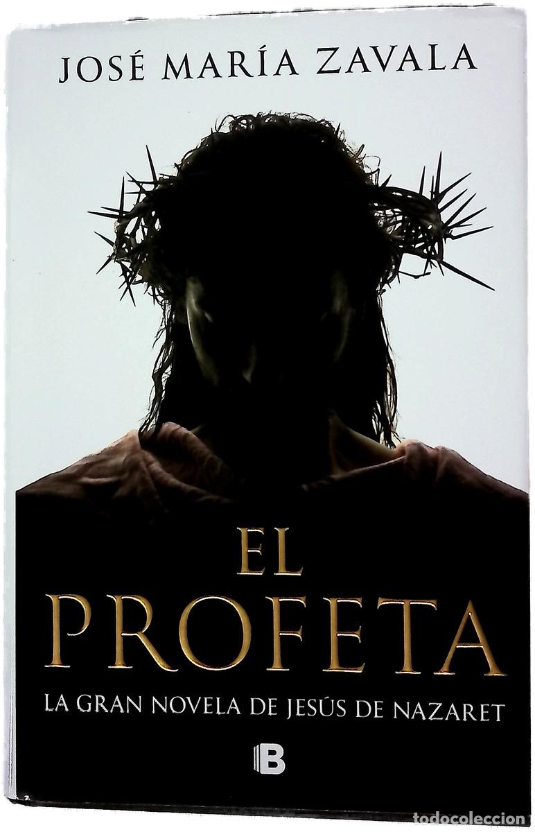 Libros: El profeta - Jos&eacute; Mar&iacute;a Zavala