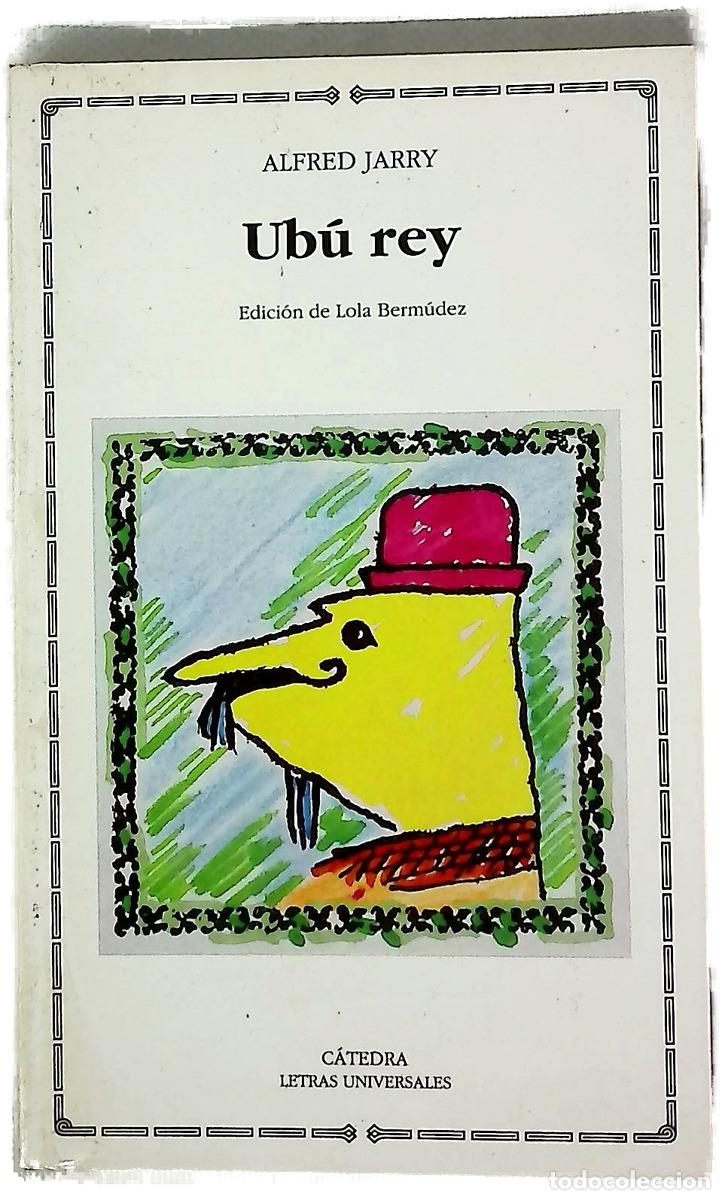 Libros: Ub&uacute; rey - Jarry, Alfred; Berm&uacute;dez Medina, Lola