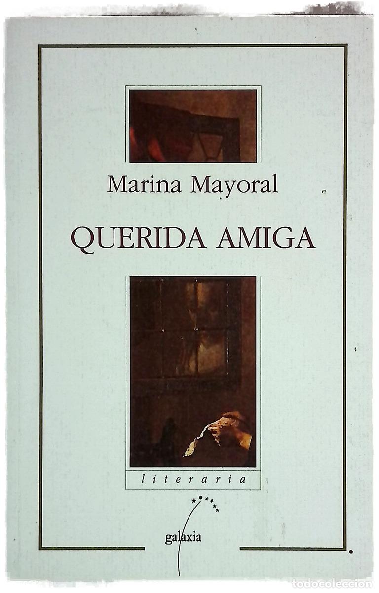 Livres: Querida amiga - Mayoral, Marina