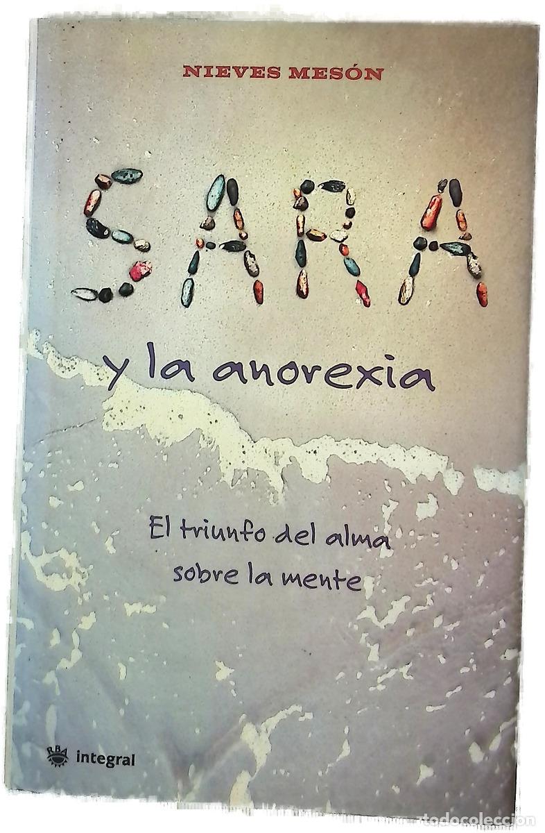 Livres: Sara y la anorexia el triunfo del alma sobre la mente