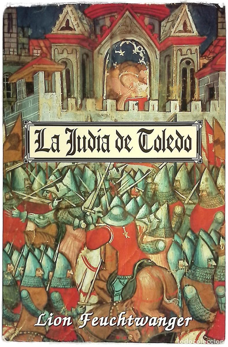 Livres: La jud&iacute;a de Toledo - Feuchtwanger, Lion