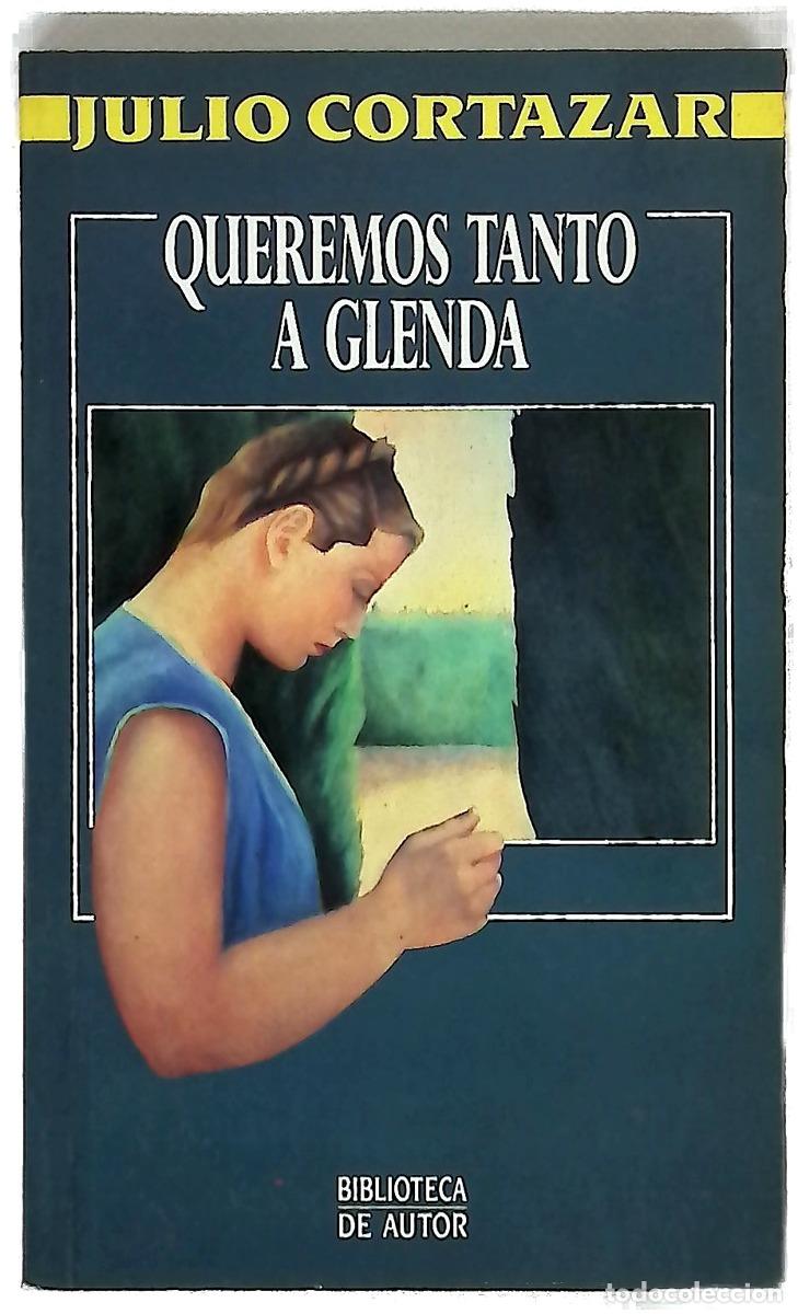 Livres: Queremos tanto a Glenda - Cort&aacute;zar, Julio