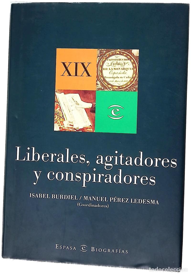 Livros em segunda m&atilde;o: Liberales, agitadores y conspiradores biograf&iacute;as heterodoxas del siglo XIX