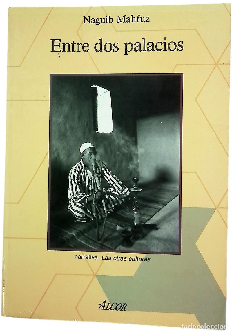 B&uuml;cher: Entre dos palacios - Mahfuz, Naguib; G&aacute;lvez V&aacute;zquez, Eugenia