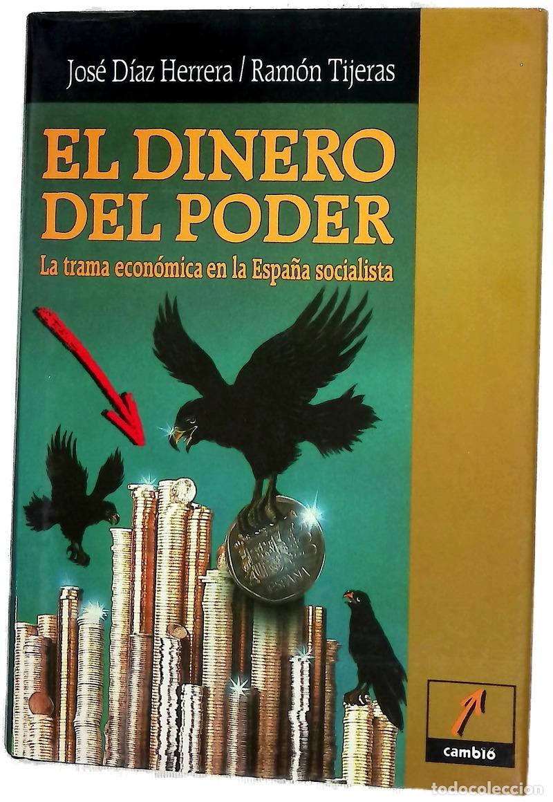 B&uuml;cher: El dinero del poder la trama econ&oacute;mica en la Espa&ntilde;a socialista