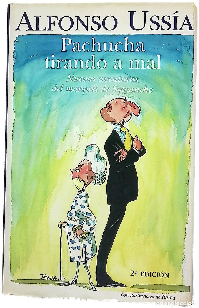 B&uuml;cher: Pachucha tirando a mal - Uss&iacute;a, Alfonso; Barca