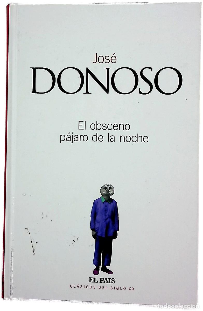 B&uuml;cher: El obsceno p&aacute;jaro de la noche