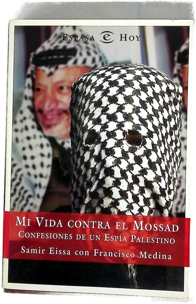 B&uuml;cher: Mi vida contra el Mossad confesiones de un esp&iacute;a palestino