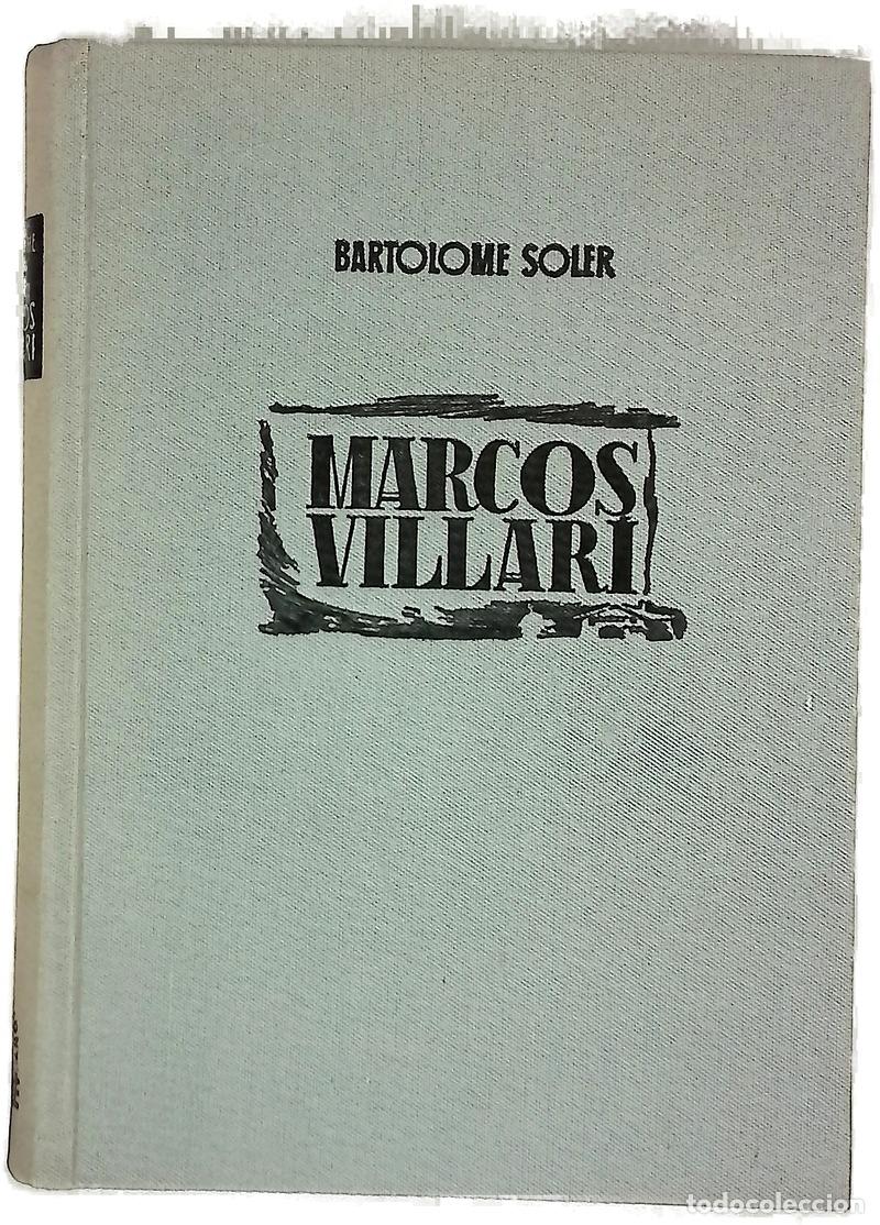 B&uuml;cher: Marcos Villar&iacute; novela - Soler, Bartolom&eacute;