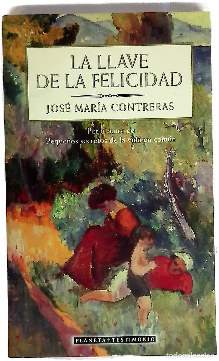 B&uuml;cher: La llave de la felicidad - Contreras Luz&oacute;n, Jos&eacute; Mar&iacute;a