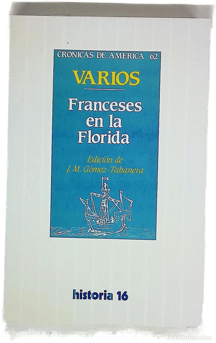 Livros em segunda m&atilde;o: Franceses en la Florida - G&oacute;mez-Tabanera, Jos&eacute; Manuel