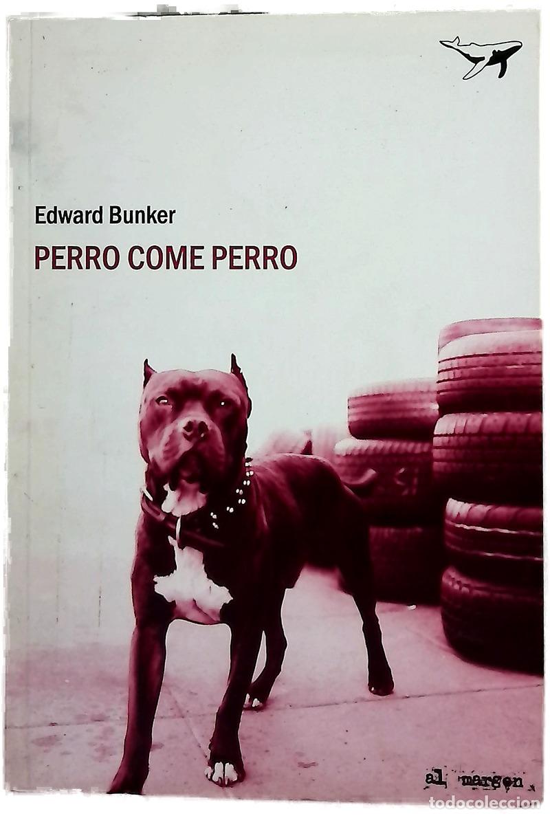 Livros em segunda m&atilde;o: Perro come perro - Bunker, Edward