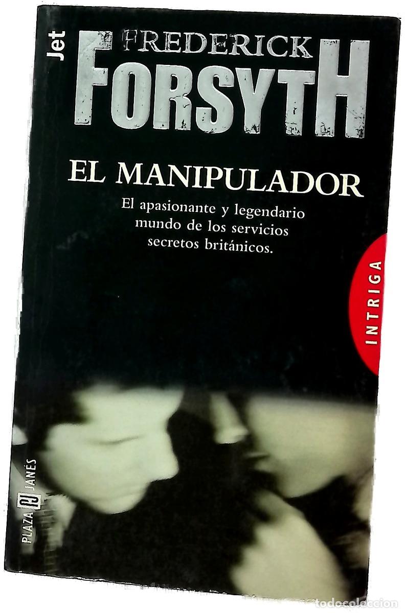 books: El manipulador - Forsyth, Frederick; G&aacute;lvez, Pedro