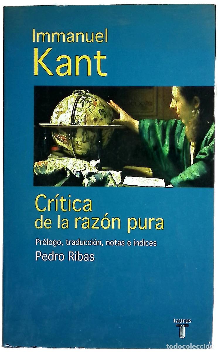 books: Cr&iacute;tica de la raz&oacute;n pura - Kant, Immanuel; Ribas, Pedro
