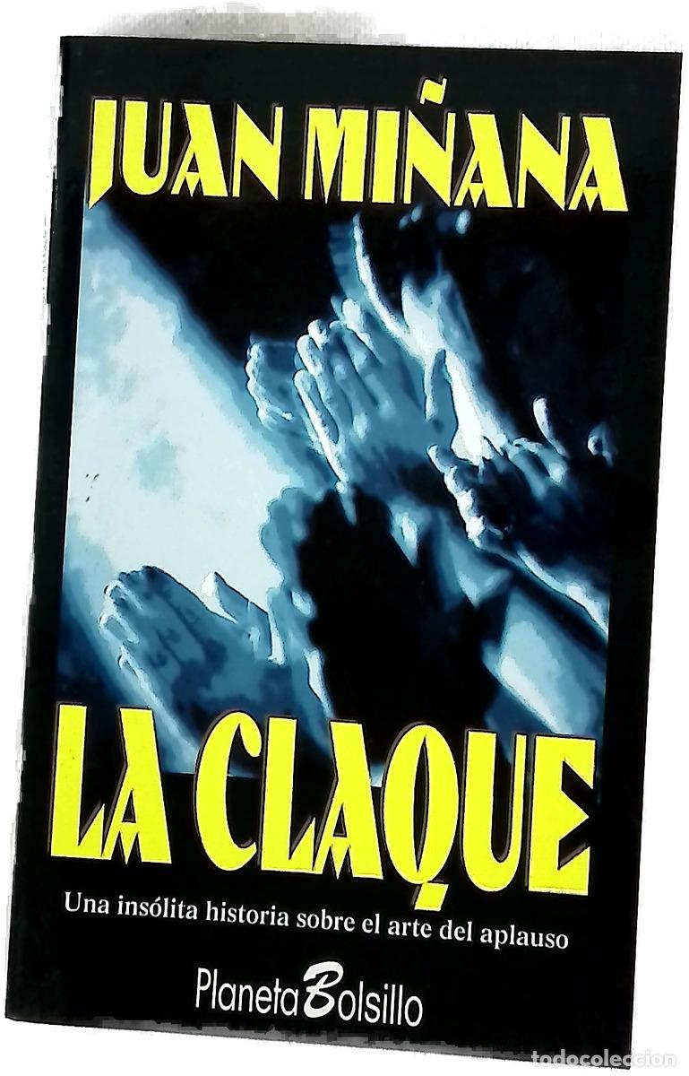 books: La claque - Mi&ntilde;ana, Juan