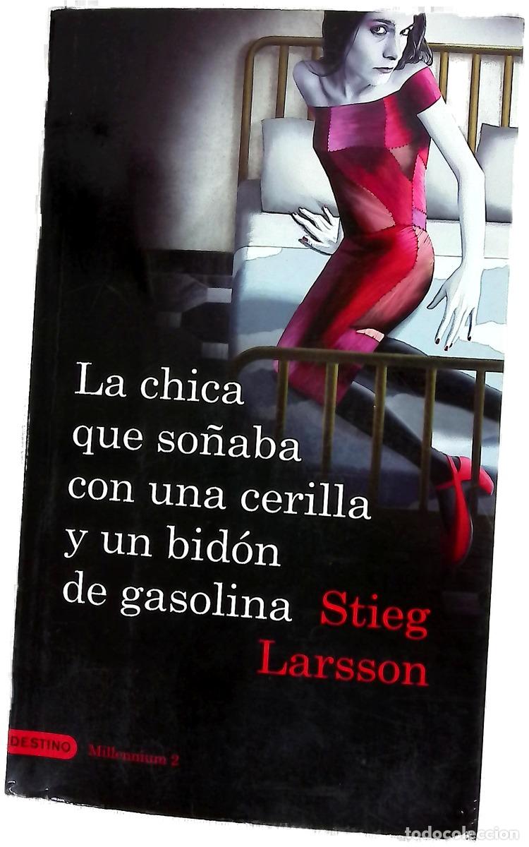 books: La chica que so&ntilde;aba con una cerilla y un bid&oacute;n de gasolina