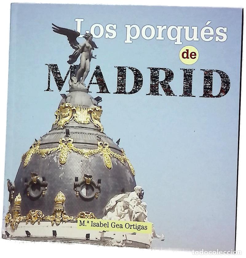 books: Los porqu&eacute;s de Madrid - Gea Ortigas, Mar&iacute;a Isabel