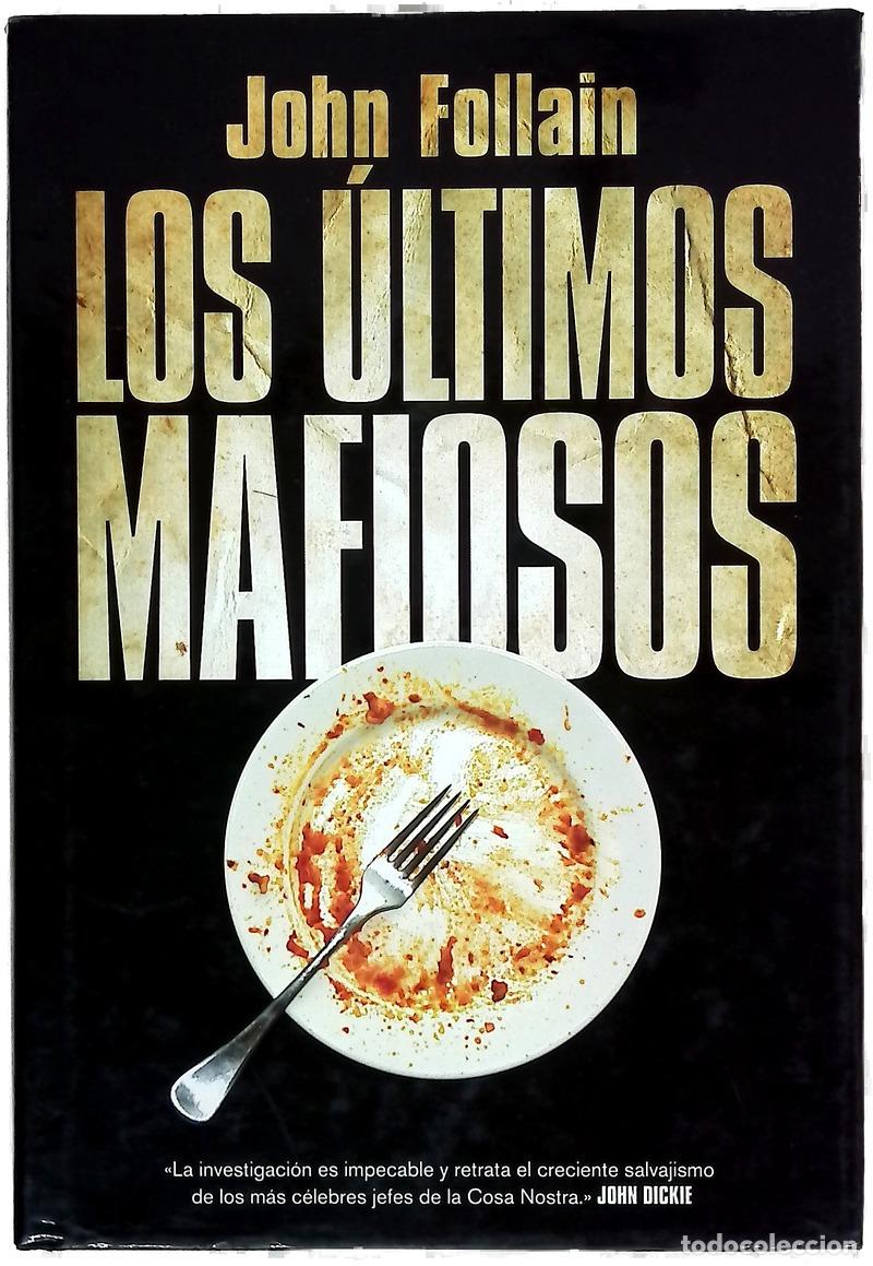 books: Los &uacute;ltimos mafiosos ascenso y ocaso de la mafia
