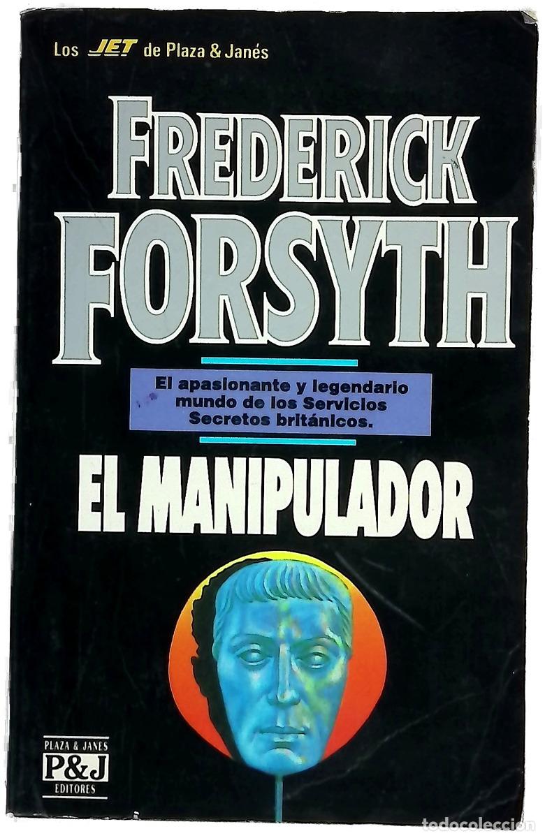 B&uuml;cher: El Manipulador - Frederick Forsyth