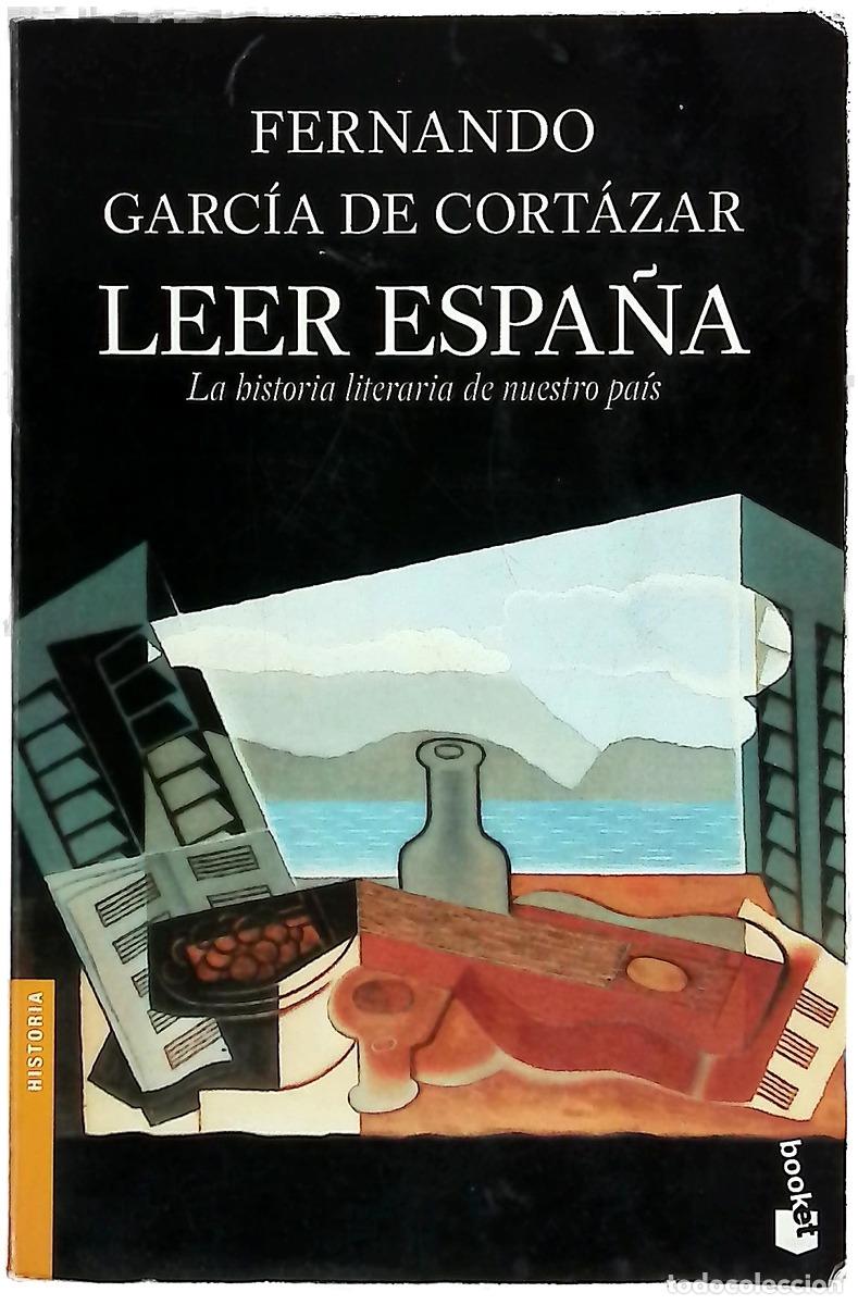 B&uuml;cher: Leer Espa&ntilde;a la historia literaria de nuestro pa&iacute;s