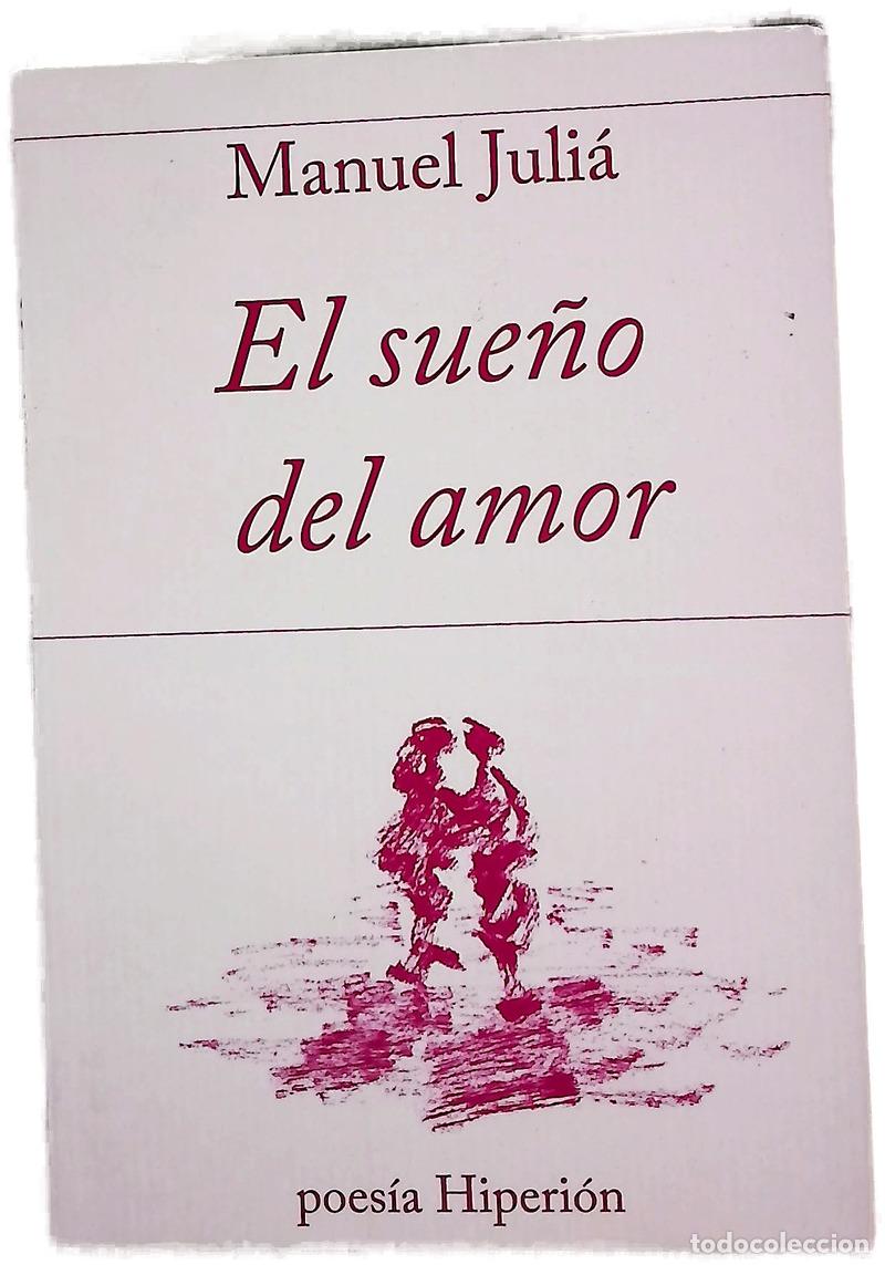 Livros em segunda m&atilde;o: El sue&ntilde;o del amor - Juli&aacute;, Manuel