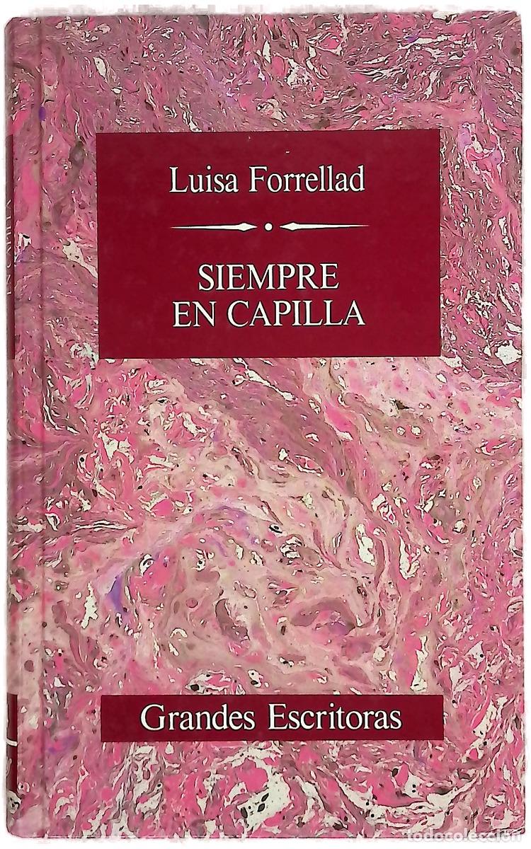 Livros em segunda m&atilde;o: Siempre en capilla - Forrellad, Llu&iuml;sa