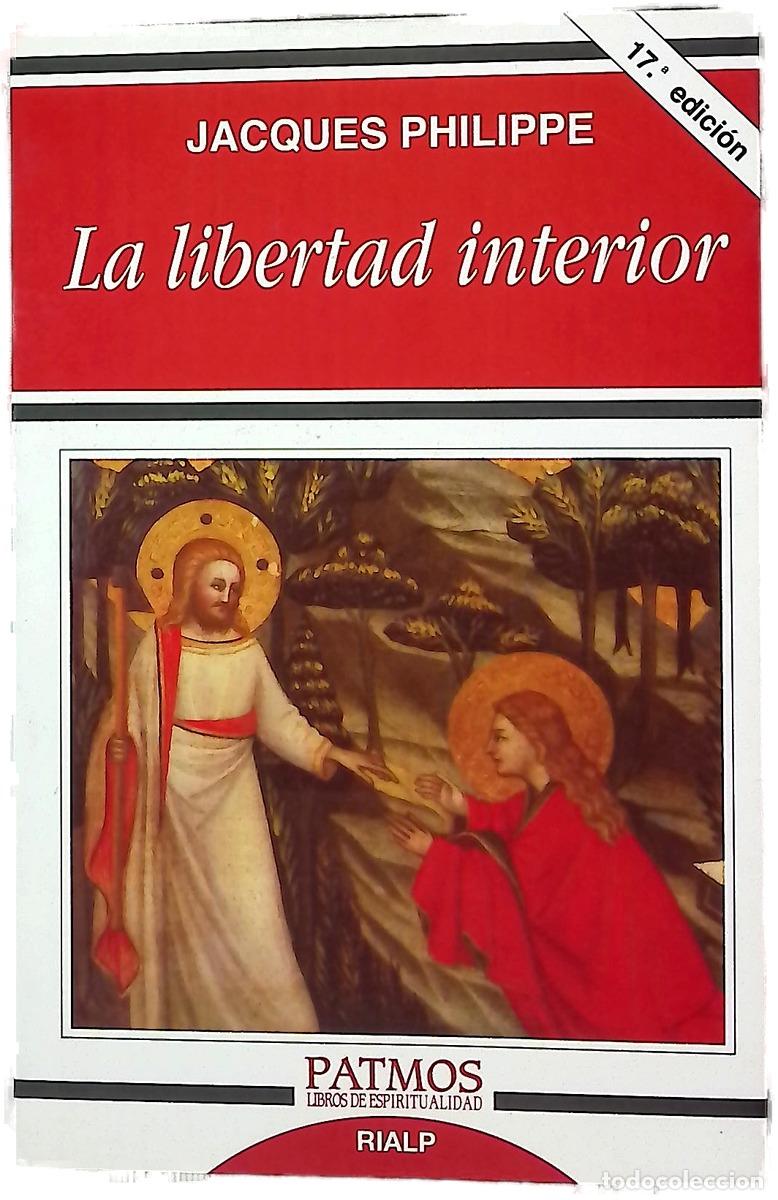 Libros: La libertad interior la fuerza de la fe, de la esperanza y del amor