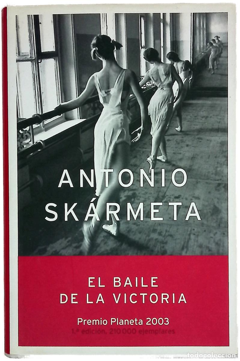 Libros: El baile de la victoria - Sk&aacute;rmeta, Antonio