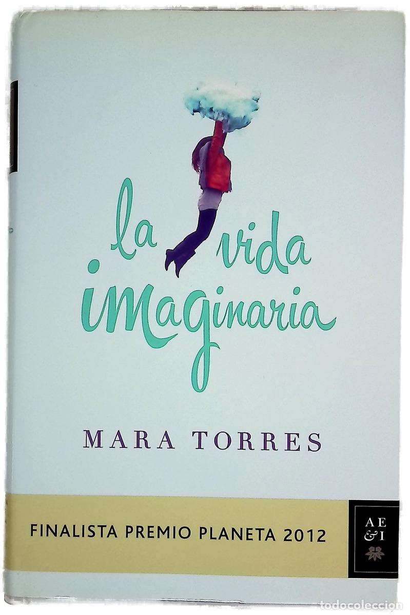 Livres: La vida imaginaria - Torres, Mara