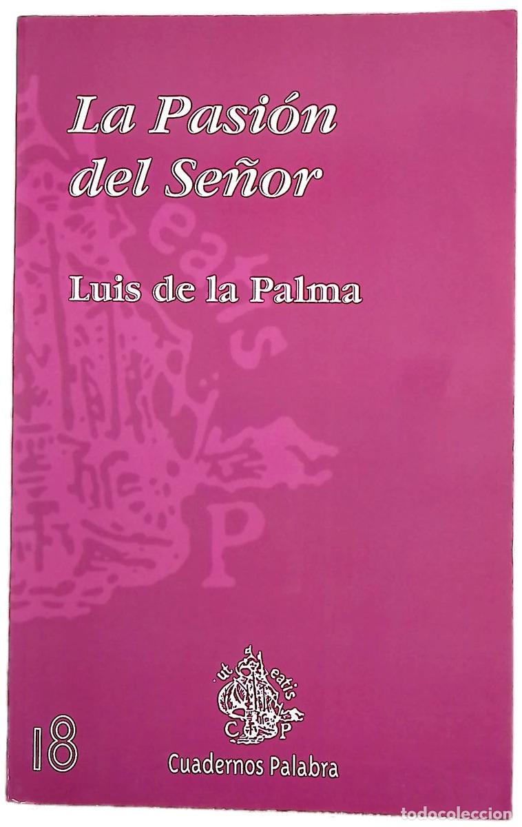 Livres: La Pasi&oacute;n del Se&ntilde;or - Palma, Luis de la