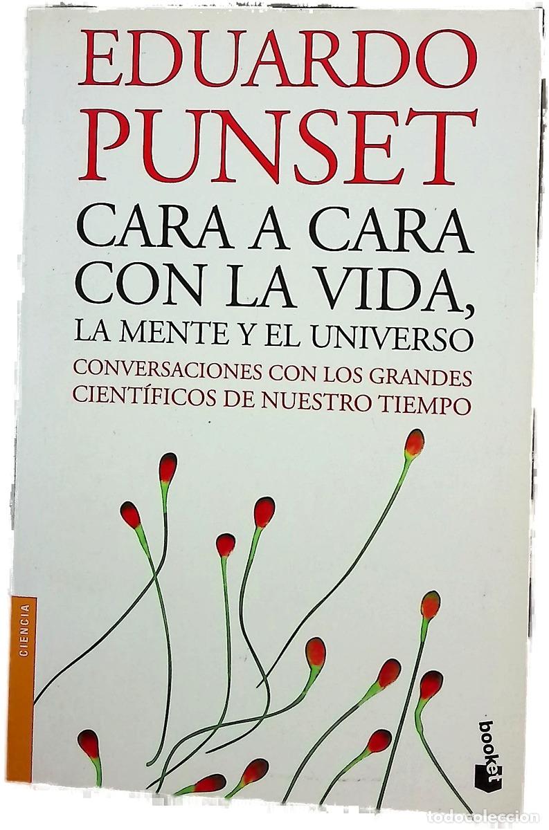 Livres: Cara a cara con la vida, la mente y el Universo : conversaciones con los grandes cient&iacute;ficos de n...