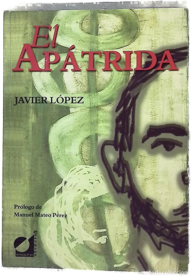 Livres: El ap&aacute;trida - L&oacute;pez, Javier