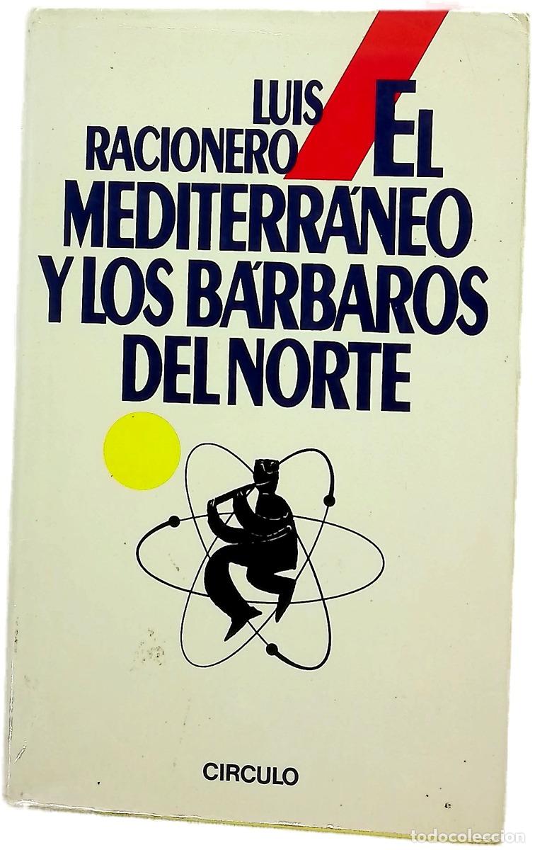 Livres: El Mediterr&aacute;neo y los b&aacute;rbaros del Norte