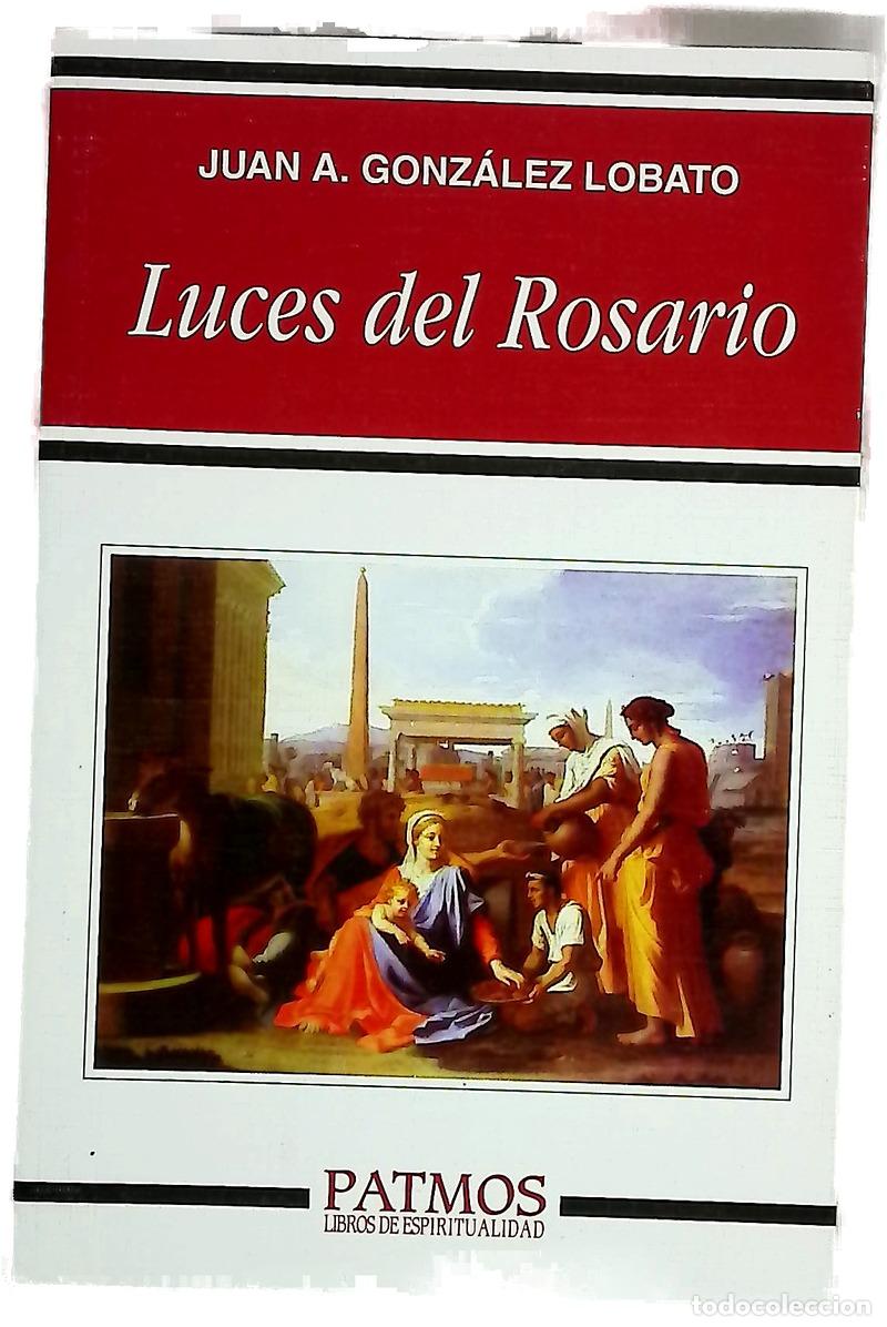 Livres: Luces del rosario - Gonz&aacute;lez Lobato, Juan Antonio