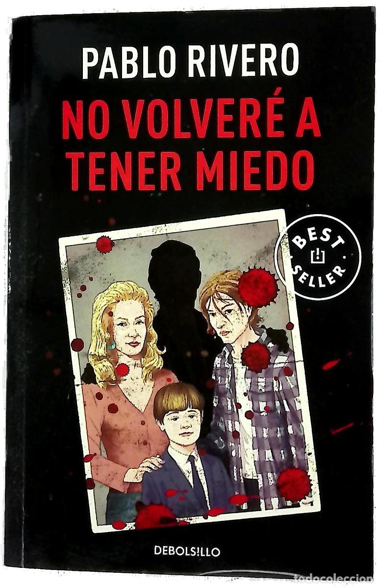 Libros: No volver&eacute; a tener miedo - Rivero, Pablo